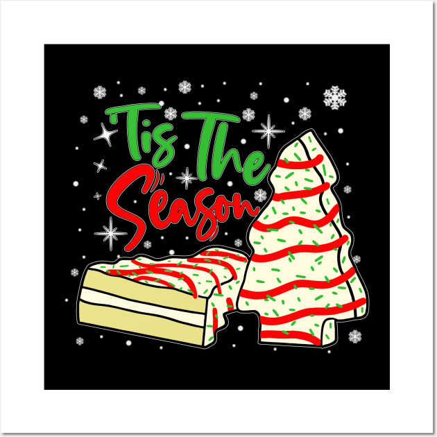 Funny Tis The Season Design Christmas Tree Cakes Debbie Wall Art by Asg Design